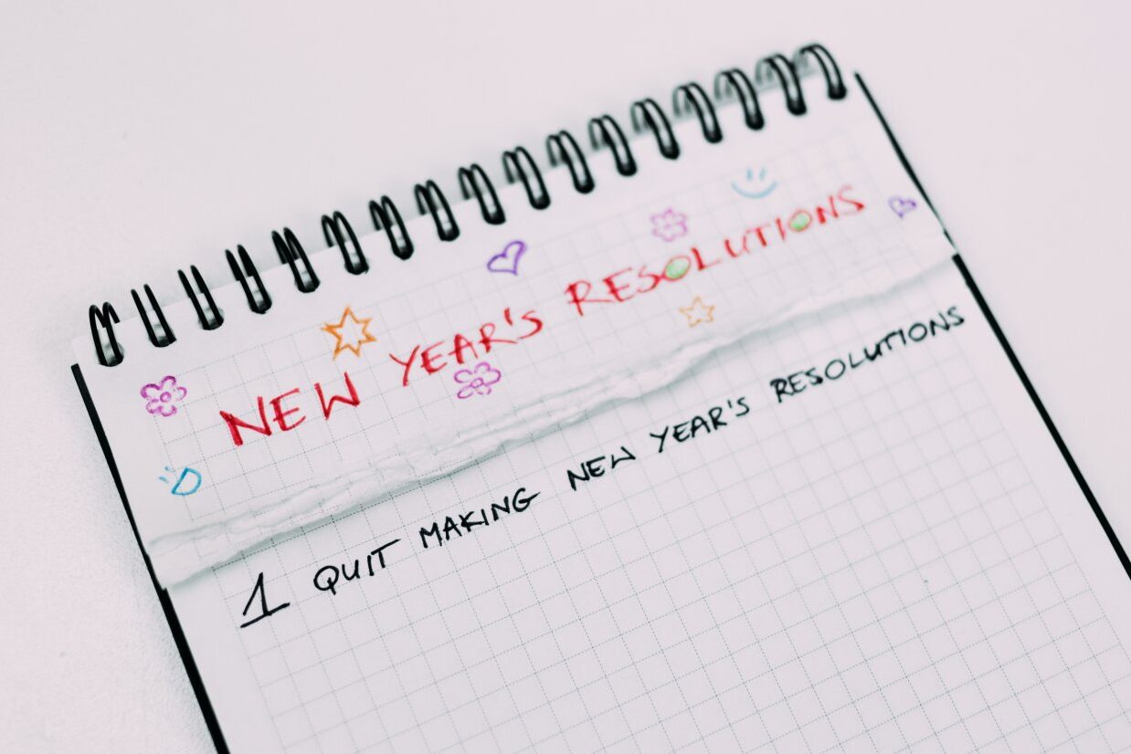 Quit Making New Year Resolutions